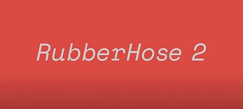 Rubber Hose 2